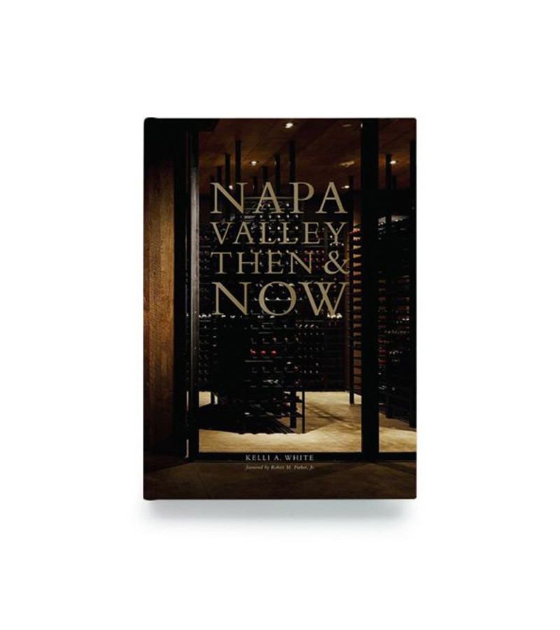 Napa Valley: Then and Now