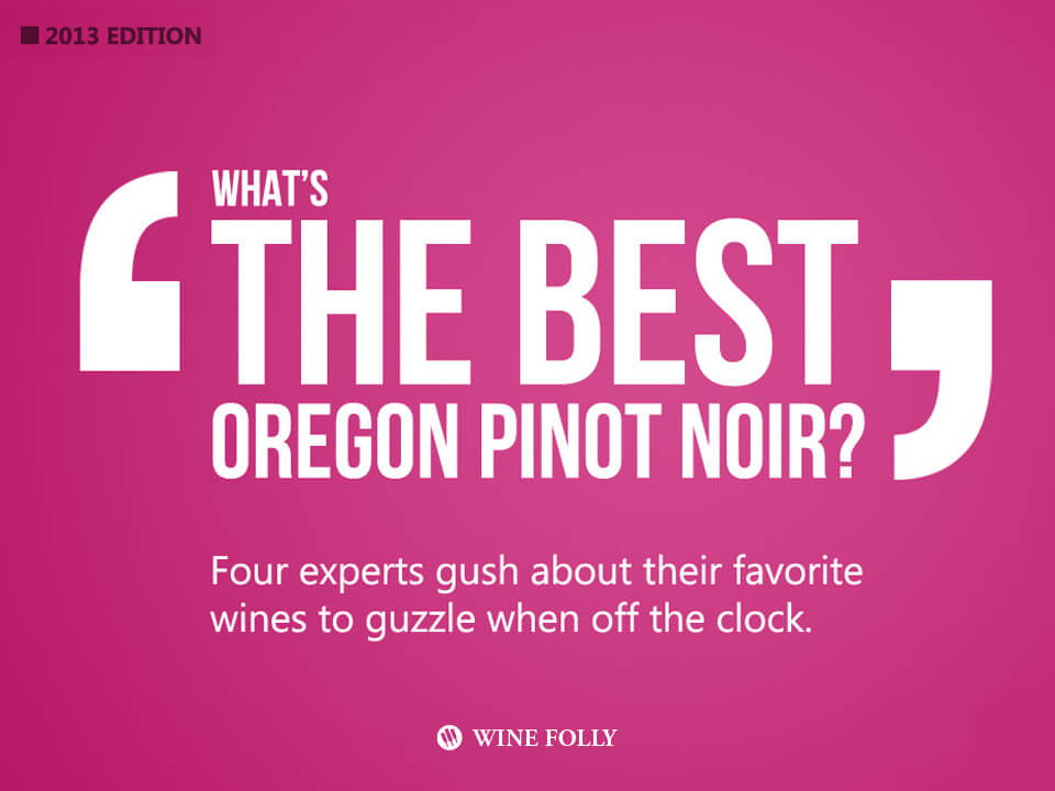 Experts Pick The Best Oregon Pinot Noir Wine Folly