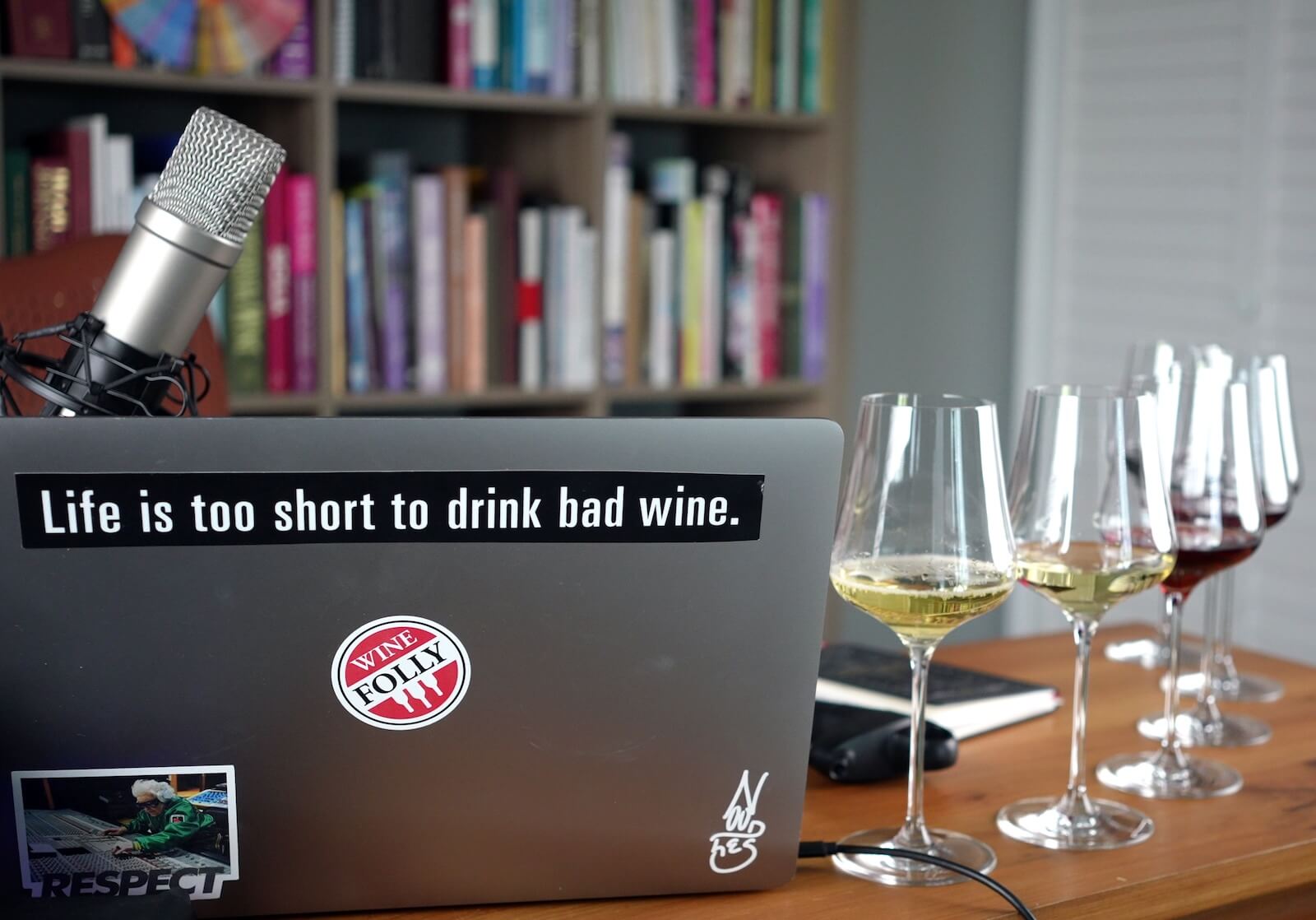 Life is too short to drink bad wine